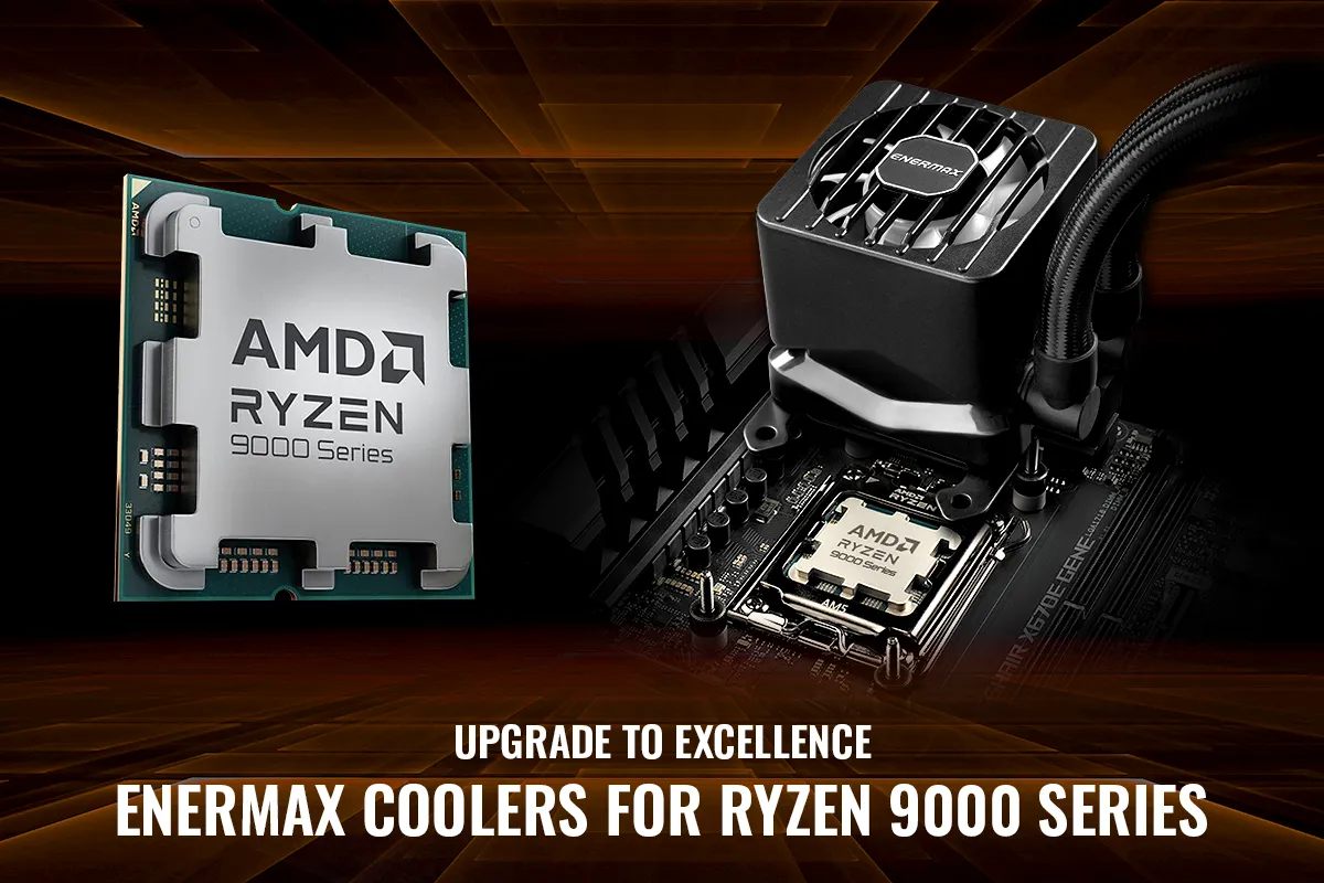 ENERMAX 宣布其CPU散熱器全面支援最新AMD Ryzen™ 9000系列處理器