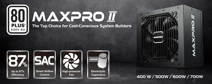 ENERMAX Intros MAXPRO II, 80PLUS® 230V EU White Certified Power Supply Series